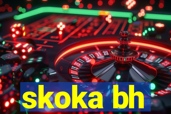 skoka bh